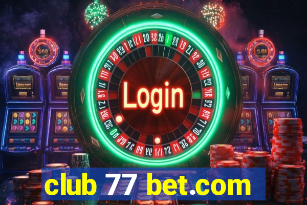 club 77 bet.com